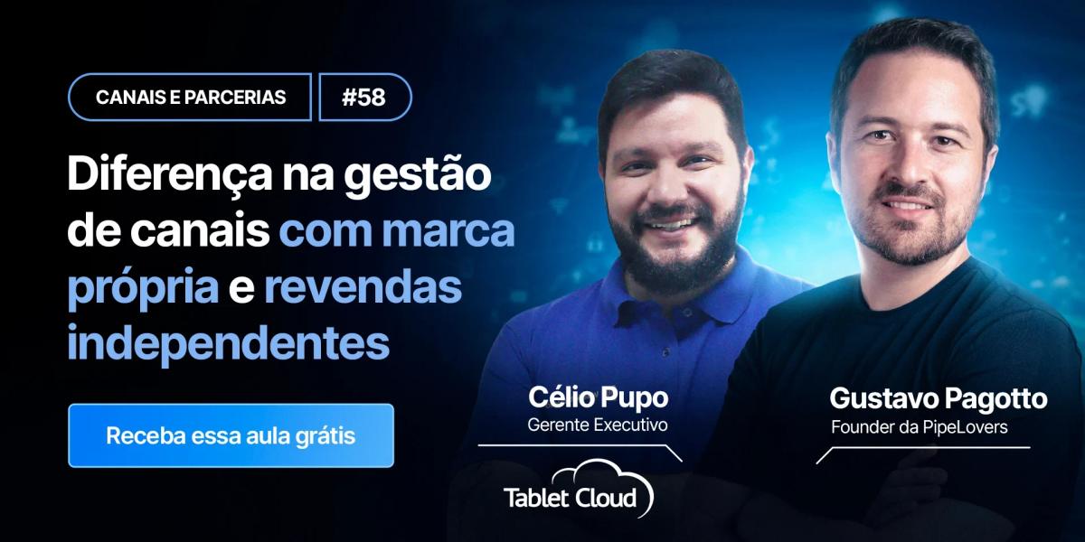 Diferença na gestão de canais com marca própria e revendas independentes com Célio Pupo